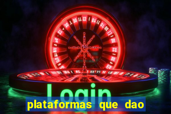 plataformas que dao dinheiro para jogar